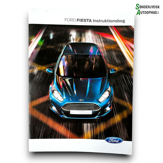Ford Fiesta 7 Instruktionsbog Med OEM Nr. DANSK Fra Ford Ophugger